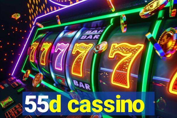 55d cassino